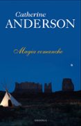 magia comanche-catherine anderson-9788415410348 magia comanche-catherine anderson-9788415410348