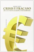 crisis y fracaso de la unión europea neoliberal-xavier vence-9788415458548 crisis y fracaso de la unión europea neoliberal-xavier vence-9788415458548