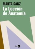la lección de anatomía (ebook)-marta sanz-9788415614548 la lección de anatomía (ebook)-marta sanz-9788415614548