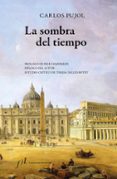 la sombra del tiempo-carlos pujol-9788415673248 la sombra del tiempo-carlos pujol-9788415673248
