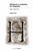 bárbaros y romanos en hispania (ebook)-javier arce-9788415817048 bárbaros y romanos en hispania (ebook)-javier arce-9788415817048