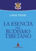 la esencia del budismo tibetano (ebook)-lama thubten yeshe-9788415912248 la esencia del budismo tibetano (ebook)-lama thubten yeshe-9788415912248