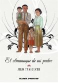 el almanaque de mi padre-jiro taniguchi-9788415921448 el almanaque de mi padre-jiro taniguchi-9788415921448