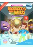 robots gone wild. my english robot 3º educación primaria (vaughan holidays)-julia nowicki-victor sanabria-9788415978848 robots gone wild. my english robot 3º educación primaria (vaughan holidays)-julia nowicki-victor sanabria-9788415978848