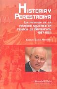 historia y perestroika-gabriel garcia higueras-9788416061648 historia y perestroika-gabriel garcia higueras-9788416061648