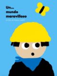 un mundo maravilloso-antonio ladrillo-9788416167548 un mundo maravilloso-antonio ladrillo-9788416167548