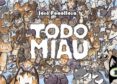 todo miau (ed. integral cartone)-jose fonollosa-9788416217748 todo miau (ed. integral cartone)-jose fonollosa-9788416217748