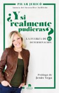 ¿y si realmente pudieras?-pilar jerico rodriguez-9788416253548 ¿y si realmente pudieras?-pilar jerico rodriguez-9788416253548