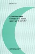 el dialecto arabe hablado en la ciudad marroqui de larache-jairo guerrero-9788416272648 el dialecto arabe hablado en la ciudad marroqui de larache-jairo guerrero-9788416272648