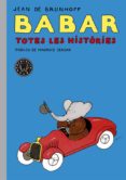 babar totes les històries-jean de brunhoff-9788416290048 babar totes les històries-jean de brunhoff-9788416290048