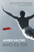 això és tot-james salter-9788416334148 això és tot-james salter-9788416334148