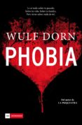 phobia (ebook)-wulf dorn-9788416634248 phobia (ebook)-wulf dorn-9788416634248