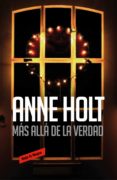 más allá de la verdad (hanne wilhelmsen 7) (ebook)-anne holt-9788416709748 más allá de la verdad (hanne wilhelmsen 7) (ebook)-anne holt-9788416709748