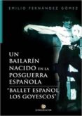 un bailarin nacido en la posguerra española-9788416958948 un bailarin nacido en la posguerra española-9788416958948