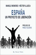 españa: un proyecto de liberacion-manolo monereo-9788416995448 españa: un proyecto de liberacion-manolo monereo-9788416995448