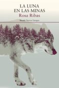 la luna en las minas (ebook)-rosa ribas-9788417041748 la luna en las minas (ebook)-rosa ribas-9788417041748
