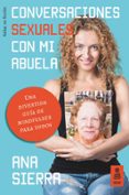 conversaciones sexuales con mi abuela (ebook)-ana sierra-9788417248048 conversaciones sexuales con mi abuela (ebook)-ana sierra-9788417248048