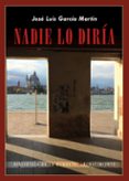 nadie lo diria (2014-2015)-9788417266448 nadie lo diria (2014-2015)-9788417266448