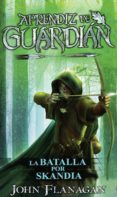 la batalla por skandia (aprendiz de guardian 4)-john flanagan-9788417390648 la batalla por skandia (aprendiz de guardian 4)-john flanagan-9788417390648
