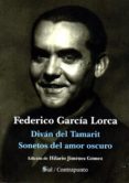 divan del tamarit / sonetos del amor oscuro-federico garcia lorca-9788417397548 divan del tamarit / sonetos del amor oscuro-federico garcia lorca-9788417397548