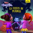vampirina: la fiesta de pijamas: cuento-9788417529048 vampirina: la fiesta de pijamas: cuento-9788417529048