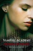 promesa de sangre (vampire academy 4)-richelle mead-9788420401348 promesa de sangre (vampire academy 4)-richelle mead-9788420401348
