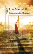 tormenta sobre alejandria-luis manuel ruiz-9788420423548 tormenta sobre alejandria-luis manuel ruiz-9788420423548