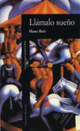 llamalo sueño (7ª ed.)-henry roth-9788420425948 llamalo sueño (7ª ed.)-henry roth-9788420425948