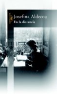 en la distancia (ebook)-josefina r. aldecoa-9788420499048 en la distancia (ebook)-josefina r. aldecoa-9788420499048