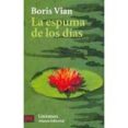 la espuma de los dias-boris vian-9788420634548 la espuma de los dias-boris vian-9788420634548