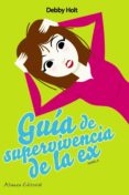 guia de supervivencia de la ex-debby holt-9788420650548 guia de supervivencia de la ex-debby holt-9788420650548