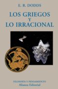 los griegos y lo irracional-eric robertson dodds-9788420667348 los griegos y lo irracional-eric robertson dodds-9788420667348