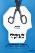 piratas de lo publico-anton losada-9788423417148 piratas de lo publico-anton losada-9788423417148