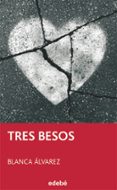 tres besos (periscopio)-blanca alvarez-9788423696048 tres besos (periscopio)-blanca alvarez-9788423696048