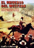 el universo del western (2ª ed.)-georges albert astre-a. patrick hoarau-9788424501648 el universo del western (2ª ed.)-georges albert astre-a. patrick hoarau-9788424501648