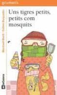 uns tigres petits, petits com a mosquits-meritxell marti-9788424633448 uns tigres petits, petits com a mosquits-meritxell marti-9788424633448