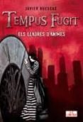 tempus fugit. els lladres d animes.-javier ruescas-9788424635848 tempus fugit. els lladres d animes.-javier ruescas-9788424635848