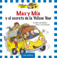 max y mia y el secreto de la yellow van (ed.especial)-vita dickinson-9788424658748 max y mia y el secreto de la yellow van (ed.especial)-vita dickinson-9788424658748