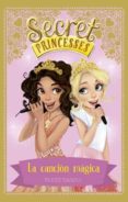 secret princesses 4: la cancion magica-rosie banks-9788424659448 secret princesses 4: la cancion magica-rosie banks-9788424659448