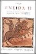 eneida ii. (bilingue)-publio virgilio maron-9788424934248 eneida ii. (bilingue)-publio virgilio maron-9788424934248