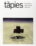 tapies: obra grafica 1995-2011-nuria homs-9788425226748 tapies: obra grafica 1995-2011-nuria homs-9788425226748