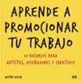 aprende a promocionar tu trabajo (ebook)-9788425229848 aprende a promocionar tu trabajo (ebook)-9788425229848