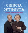 ciencia optimista-josep maria mainat-9788425353048 ciencia optimista-josep maria mainat-9788425353048