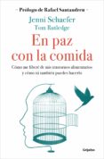 Descargas de libros gratis google EN PAZ CON LA COMIDA  de JENNI SCHAEFER en español 9788425362248