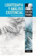 logoterapia y analisis existencial: textos de cinco decadas-viktor emil frankl-9788425428548 logoterapia y analisis existencial: textos de cinco decadas-viktor emil frankl-9788425428548