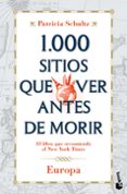 1000 sitios que ver antes de morir: europa-patricia schultz-9788427036048 1000 sitios que ver antes de morir: europa-patricia schultz-9788427036048