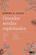 grandes sendas espirituales (ebook)-ramiro a. calle-9788427038448 grandes sendas espirituales (ebook)-ramiro a. calle-9788427038448