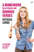 a mama mono no le vengas con bananas verdes-9788427041448 a mama mono no le vengas con bananas verdes-9788427041448