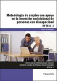 mf1036_3 - metodología de empleo con apoyo en la insercion sociolaboral de personas con discapacidad-cristina de alba galvan-9788428397148 mf1036_3 - metodología de empleo con apoyo en la insercion sociolaboral de personas con discapacidad-cristina de alba galvan-9788428397148