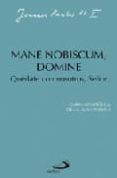 mane nobiscum, domine = quedate con nosotros, señor: carta aposto lica de s. s. juan pablo ii-9788428527248 mane nobiscum, domine = quedate con nosotros, señor: carta aposto lica de s. s. juan pablo ii-9788428527248